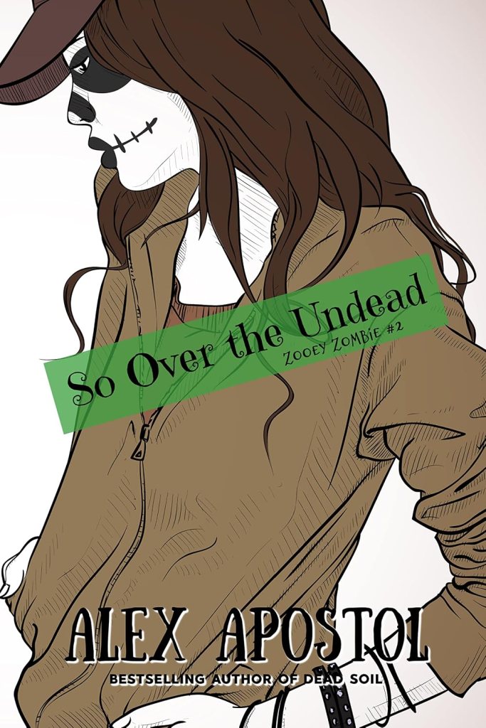 So Over the Undead - Zooey Zombie Book 2 cover